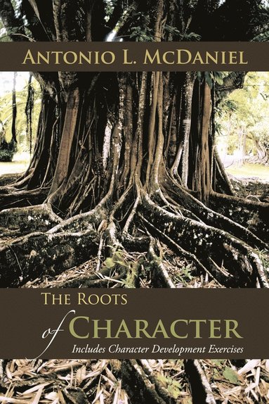 bokomslag The Roots of Character