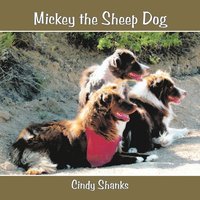 bokomslag Mickey the Sheep Dog
