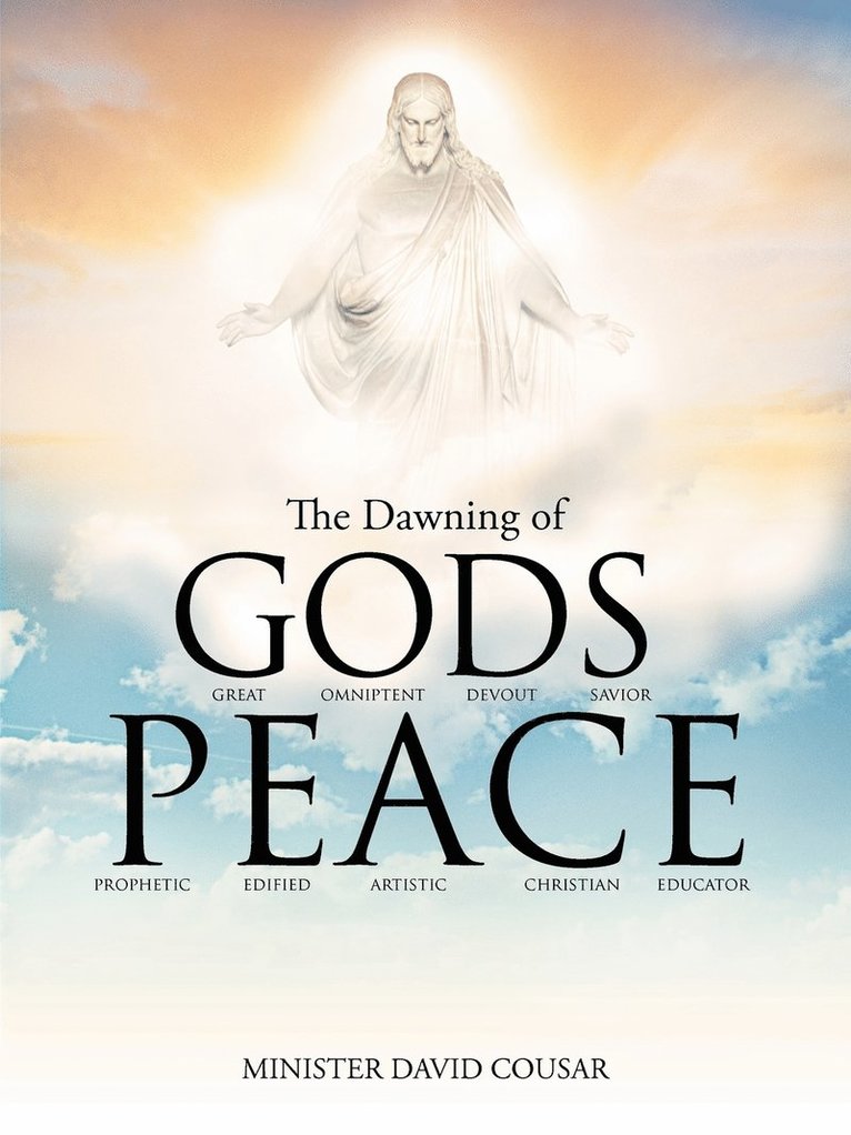 THE Dawning of Gods Peace 1