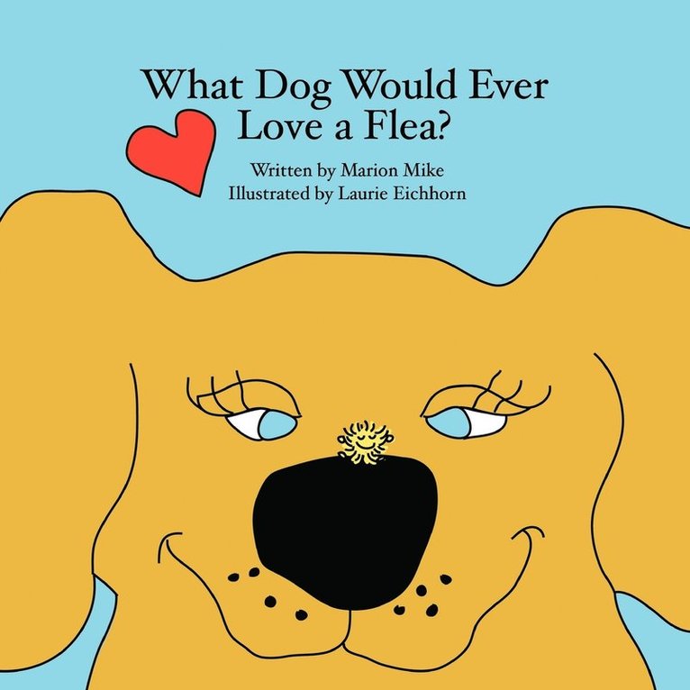 What Dog Would Ever Love a Flea? 1