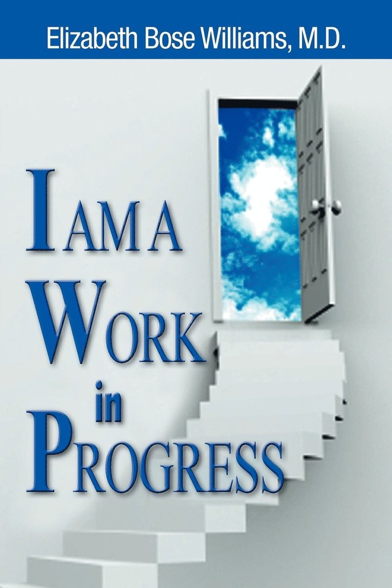 I am A Work in Progress 1