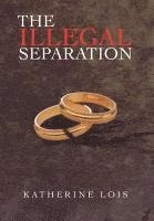 bokomslag The Illegal Separation