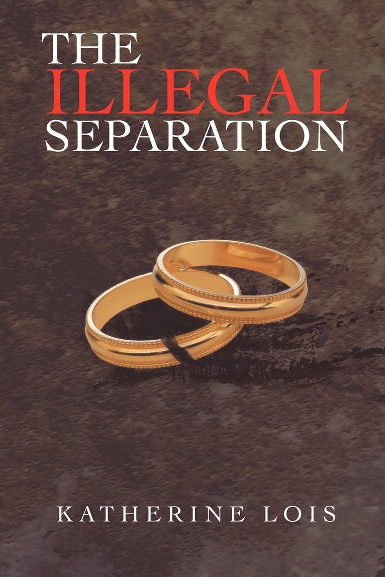 The Illegal Separation 1