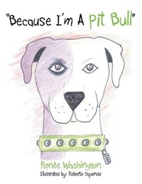 bokomslag "Because I'm A Pit Bull"