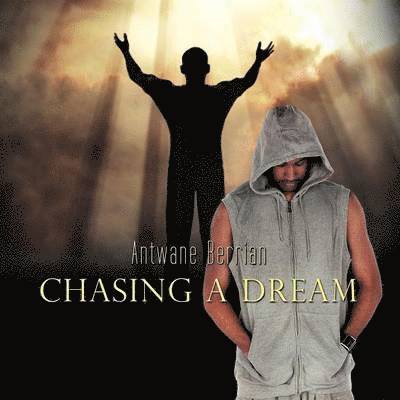 Chasing a Dream 1