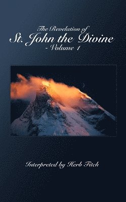 The Revelation of St. John the Divine - Volume 1 1