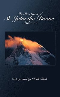 bokomslag The Revelation of St. John the Divine - Volume 2