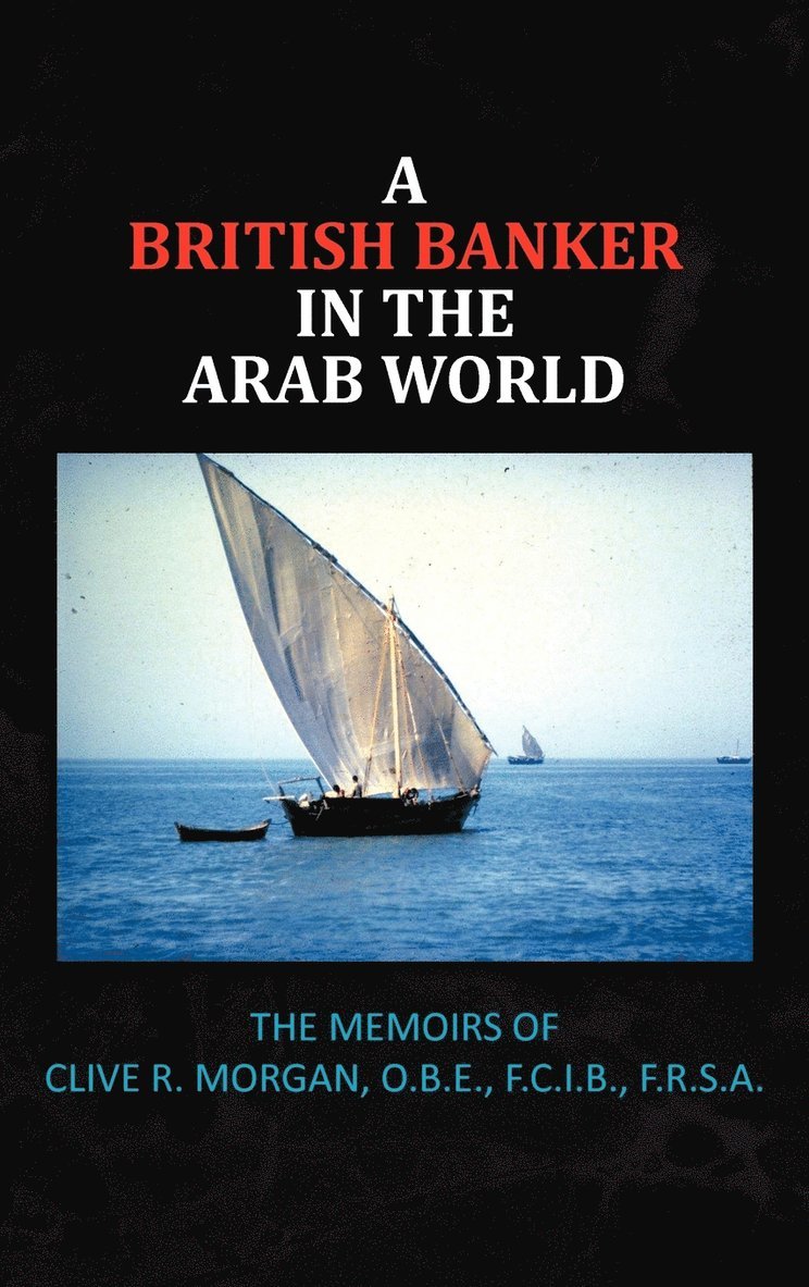 A British Banker in the Arab World 1