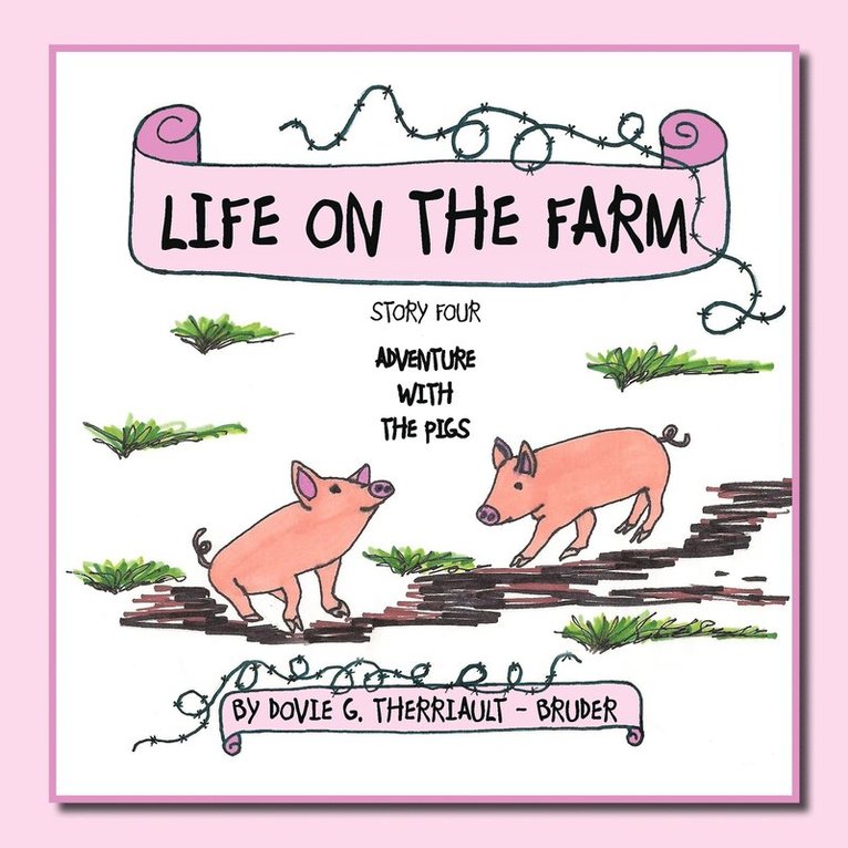 Life on the Farm - Adventure with the Pigs