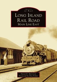 bokomslag Long Island Rail Road: Main Line East