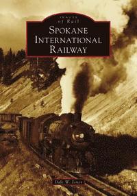 bokomslag Spokane International Railway