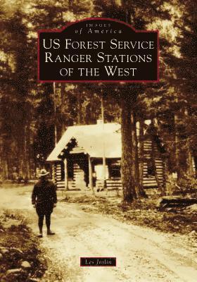 Us Forest Service Ranger Stations of the West 1