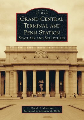 bokomslag Grand Central Terminal and Penn Station: Statuary and Sculptures