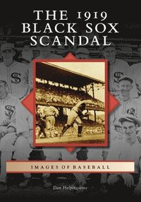 bokomslag The 1919 Black Sox Scandal