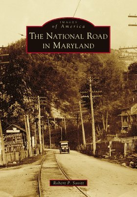 The National Road in Maryland 1