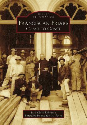 bokomslag Franciscan Friars: Coast to Coast