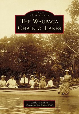 bokomslag The Waupaca Chain O' Lakes