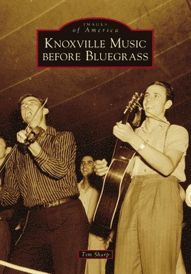 bokomslag Knoxville Music Before Bluegrass