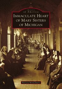 bokomslag Immaculate Heart of Mary Sisters of Michigan