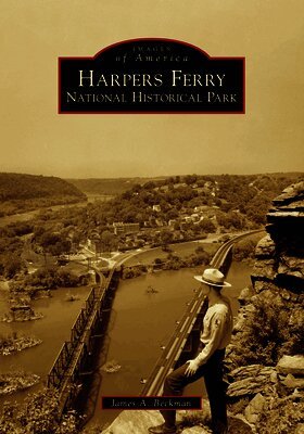 James a. Beckman - Harpers Ferry National Historical Park, Häftad. Tillgänglighet: Lägg i varukorg
