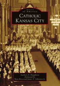 bokomslag Catholic Kansas City