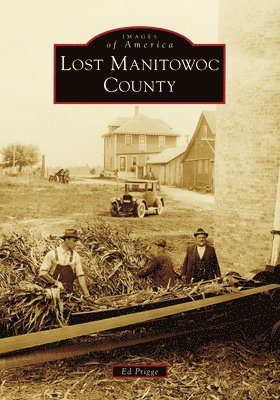 bokomslag Lost Manitowoc County