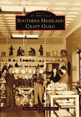 Deb Schillo, Barbara Miller - Southern Highland Craft Guild, Häftad