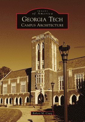 Georgia Tech: Campus Architecture 1