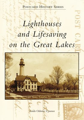 bokomslag Lighthouses and Lifesaving on the Great Lakes