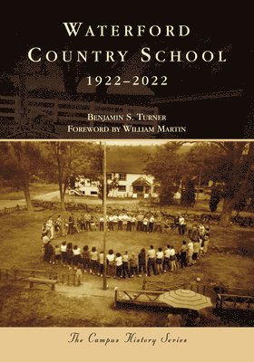 Waterford Country School: 1922-2022 1