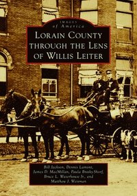 bokomslag Lorain County Through the Lens of Willis Leiter