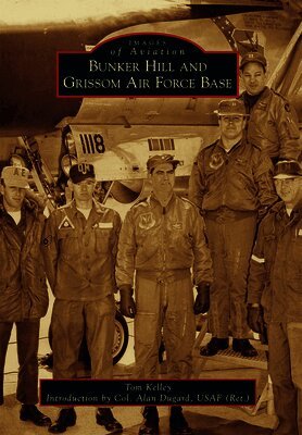 Thomas Kelley - Bunker Hill and Grissom Air Force Base, Häftad. Tillgänglighet: Lägg i varukorg