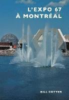 Montreal's Expo 67 1