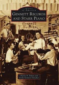 bokomslag Gennett Records and Starr Piano