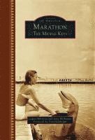 Laura Elizabeth Albritton, Jerry Wilkinson - Marathon: The Middle Keys, Inbunden
