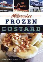 bokomslag Milwaukee Frozen Custard