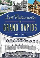 bokomslag Lost Restaurants of Grand Rapids