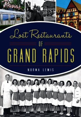 Norma Lewis - Lost Restaurants of Grand Rapids, Häftad