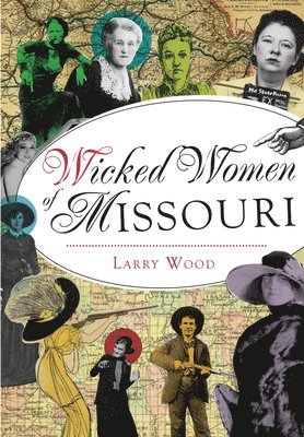 Wicked Women of Missouri 1