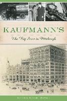 bokomslag Kaufmann's: The Big Store in Pittsburgh