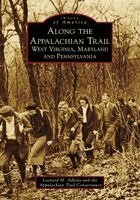 Leonard M. Adkins - Along the Appalachian Trail: West Virginia, Maryland, and Pennsylvania, Häftad