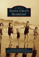 Randall C. Brown, Traci Bliss - Santa Cruz's Seabright, Häftad. Tillgänglighet: Lägg i varukorg