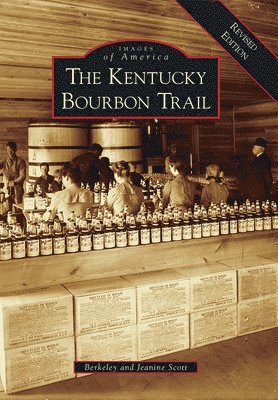 bokomslag The Kentucky Bourbon Trail