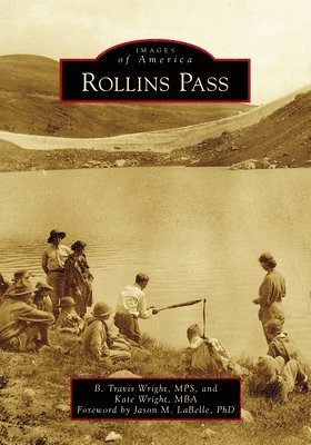 B. Travis Wright, Kate E. Wright - Rollins Pass, Häftad. Tillgänglighet: Lägg i varukorg