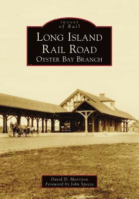 Long Island Rail Road: Oyster Bay Branch 1