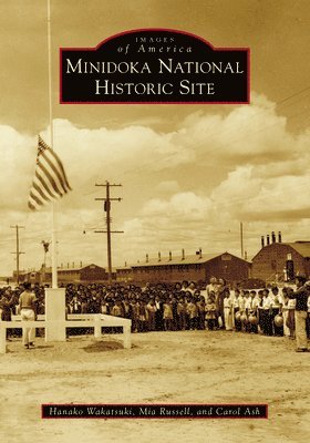 bokomslag Minidoka National Historic Site