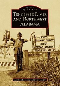 bokomslag Tennessee River and Northwest Alabama