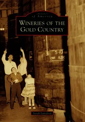 Sarah Lunsford - Wineries of the Gold Country, Häftad. Tillgänglighet: Lägg i varukorg