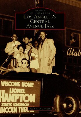 Sean O'Connell - Los Angeles's Central Avenue Jazz, Häftad