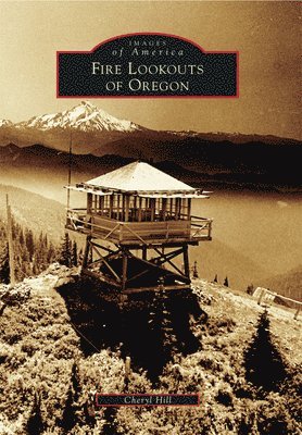 bokomslag Fire Lookouts of Oregon